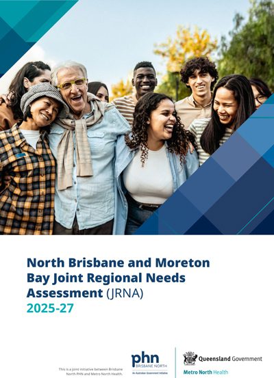 North Brisbane and Moreton Bay Joint Regional Needs Assessment (JRNA) 2025-27 – Summary
