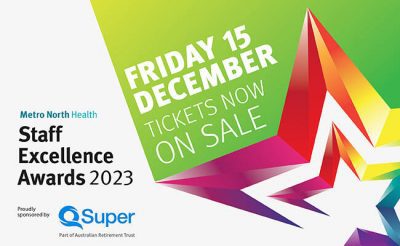 Metro North Health Staff Excellence Awards 2023 Tickets Now on Sale advertisement