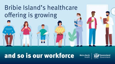 Recruitment for the Bribie Island Satellite Hospital