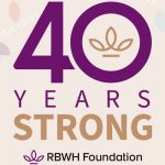 Patients out of sight are not out of mind, for RBWH Foundation Grant Round 3 recipients